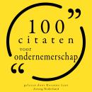 [Dutch; Flemish] - 100 citaten voor ondernemerschap: Collectie 100 Citaten van