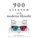 [Dutch; Flemish] - 900 citaten uit de moderne filosofie: Verzameling van de mooiste citaten Audiobook