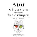 [Dutch; Flemish] - 500 citaten van de grote Franse schrijvers uit de 17e eeuw: Verzameling van de mo Audiobook