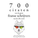 [Dutch; Flemish] - 700 citaten van de grote Franse schrijvers van de 20e eeuw: Verzameling van de mo Audiobook