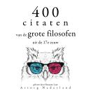 [Dutch; Flemish] - 400 citaten van de grote filosofen uit de 17e eeuw: Verzameling van de mooiste citaten