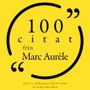 [Swedish] - 100 citat från Marc Aurèle: Samling 100 Citat Audiobook