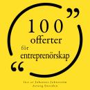 [Swedish] - 100 offerter för entreprenörskap: Samling 100 Citat