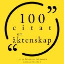 [Swedish] - 100 citat om äktenskap: Samling 100 Citat Audiobook