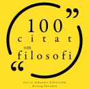 [Swedish] - 100 citat om filosofi: Samling 100 Citat Audiobook