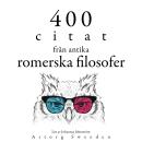 [Swedish] - 400 citat från antika romerska filosofer: Samling 100 Citat Audiobook