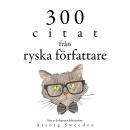 [Swedish] - 300 citat från ryska författare: Samling av de bästa citat Audiobook