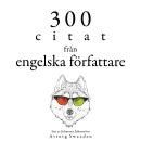 [Swedish] - 300 citat från engelska författare: Samling av de bästa citat Audiobook