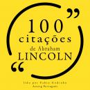 100 citações de Abraham Lincoln: Recolha as 100 citações de Audiobook