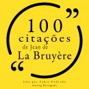 100 citações de Jean de la Bruyère: Recolha as 100 citações de Audiobook