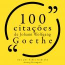 100 citações de Johann Wolfgang Goethe: Recolha as 100 citações de Audiobook