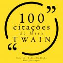 100 citações de Mark Twain: Recolha as 100 citações de Audiobook