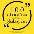 100 citações de William Shakespeare: Recolha as 100 citações de Audiobook