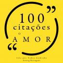 100 citações sobre amor: Recolha as 100 citações de Audiobook