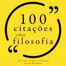 100 citações sobre filosofia: Recolha as 100 citações de Audiobook