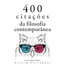 [Portuguese] - 400 citações da filosofia contemporânea: Recolha as melhores citações
