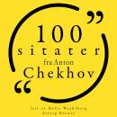 [Norwegian] - 100 sitater fra Anton Chekhov: Samling 100 sitater fra Audiobook