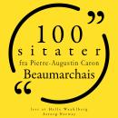 [Norwegian] - 100 sitater av Pierre-Augustin Caron de Beaumarchais: Samling 100 sitater fra Audiobook