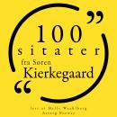 [Norwegian] - 100 sitater fra Søren Kierkegaard: Samling 100 sitater fra Audiobook