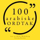 [Norwegian] - 100 arabiske ordtak: Samling 100 sitater fra Audiobook