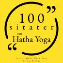 [Norwegian] - 100 sitater om Hatha Yoga: Samling 100 sitater fra Audiobook