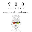 [Norwegian] - 900 sitater fra store franske forfattere fra 1800-tallet: Samle de beste tilbudene Audiobook