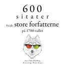 [Norwegian] - 600 sitater fra store forfattere fra 1700-tallet: Samle de beste tilbudene Audiobook