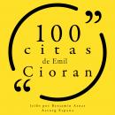 100 citas de Emil Cioran: Colección 100 citas de