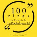 100 citas de François de la Rochefoucauld: Colección 100 citas de Audiobook