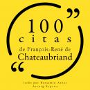 100 citas de François-René de Chateaubriand: Colección 100 citas de Audiobook