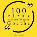 100 citas de Johann Wolfgang Goethe: Colección 100 citas de Audiobook