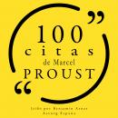 100 citas de Marcel Proust: Colección 100 citas de Audiobook