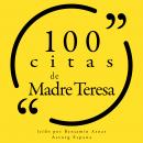 100 citas de la Madre Teresa: Colección 100 citas de Audiobook