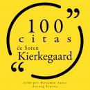 100 citas de Søren Kierkegaard: Colección 100 citas de Audiobook