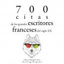 700 citas de los grandes escritores franceses del siglo XX: Colección las mejores citas Audiobook