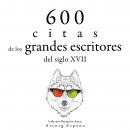 [Spanish] - 600 citas de los grandes escritores del siglo XVII: Colección las mejores citas