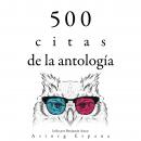 500 citas de la antología: Colección las mejores citas Audiobook