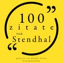 [German] - 100 Zitate von Stendhal: Sammlung 100 Zitate Audiobook