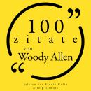 [German] - 100 Zitate von Woody Allen: Sammlung 100 Zitate