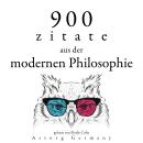 [German] - 900 Zitate aus der modernen Philosophie: Sammlung bester Zitate Audiobook