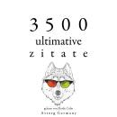 [German] - 3500 ultimative Zitate: Sammlung bester Zitate