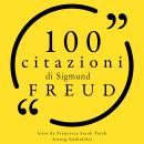 [Italian] - 100 citazioni di Sigmund Freud: Le 100 citazioni di... Audiobook