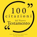 [Italian] - 100 citazioni dal Nuovo Testamento: Le 100 citazioni di... Audiobook