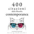 400 citazioni dalla filosofia contemporanea: Le migliori citazioni, Gaston Bachelard, Emil Cioran, Nicolas De Chamfort, Albert Einstein