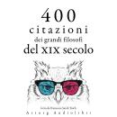 [Italian] - 400 citazioni dei grandi filosofi del XIX secolo: Le migliori citazioni Audiobook