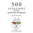 [Italian] - 500 citazioni dei grandi scrittori francesi del XVII secolo: Le migliori citazioni Audiobook