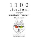 [Italian] - 1100 citazioni dei grandi scrittori francesi del XIX secolo: Le migliori citazioni Audiobook