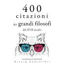 [Italian] - 400 citazioni dei grandi filosofi del XVII secolo: Le migliori citazioni