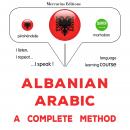 Shqip - Arabisht: një metodë e plotë: Albanian - Arabic : a complete method Audiobook