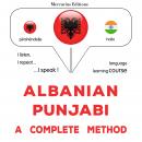 Shqip - panxhabisht: një metodë e plotë: Albanian - Punjabi : a complete method Audiobook